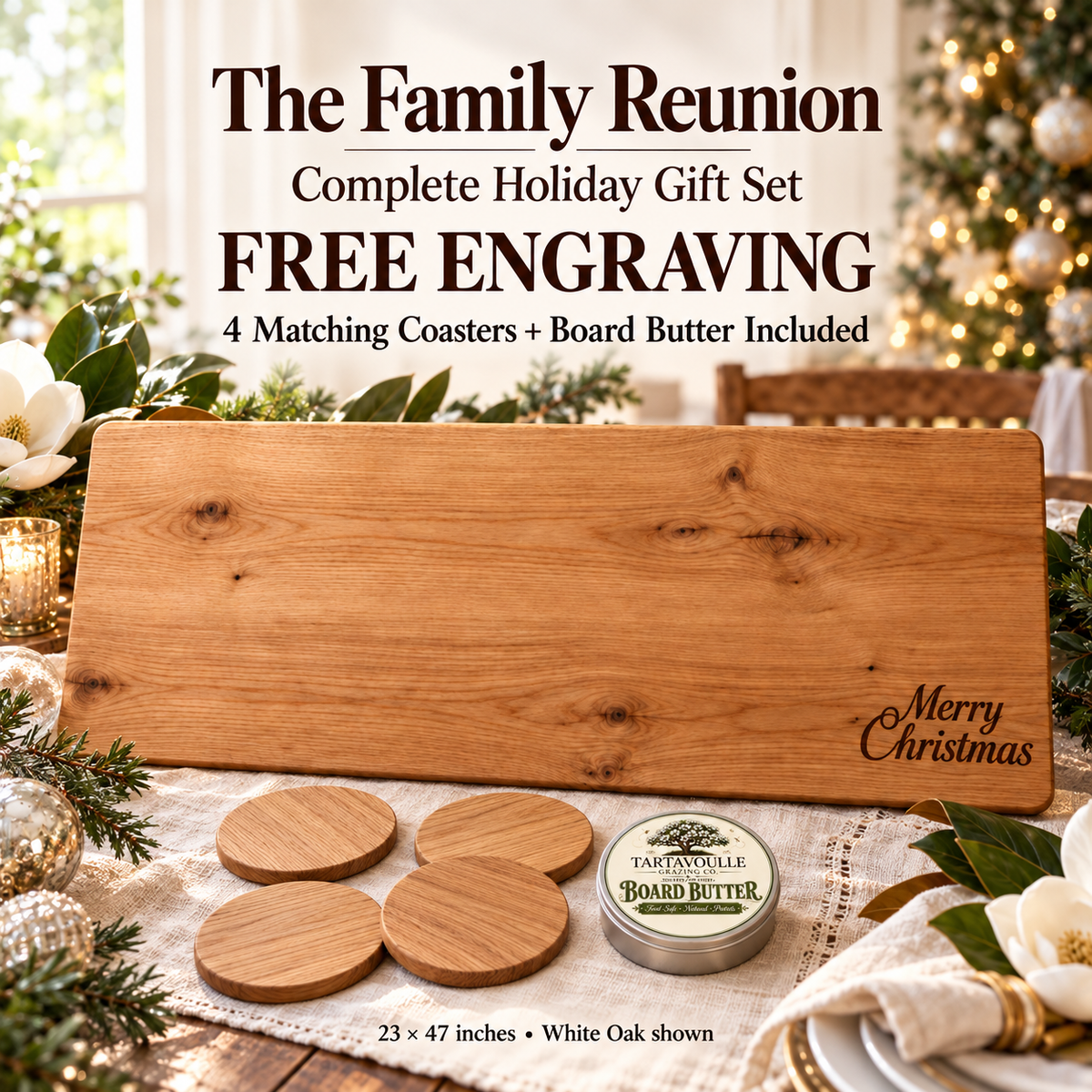 The Family Reunion 23" × 47" Complete Holiday Gift Set, engraved board with four matching hardwood coasters and Board Butter in a Southern white Christmas setting.
