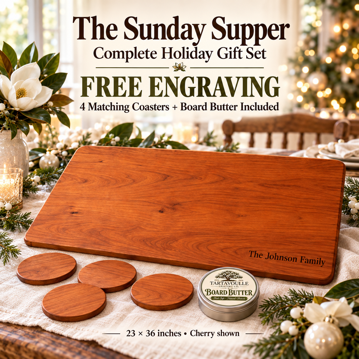 The Sunday Supper 23" × 36" Complete Holiday Gift Set, engraved board with four matching hardwood coasters and Board Butter in a Southern white Christmas setting.
